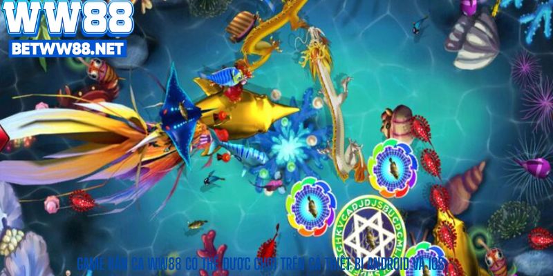 Game Bắn Cá WW88 có thể được chơi trên cả thiết bị Android và iOS