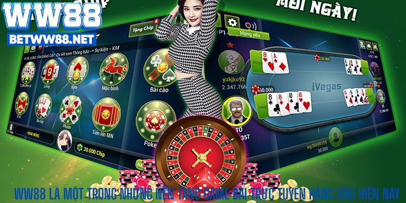 WW88 là một trong những nền tảng game bài trực tuyến hàng đầu hiện nay